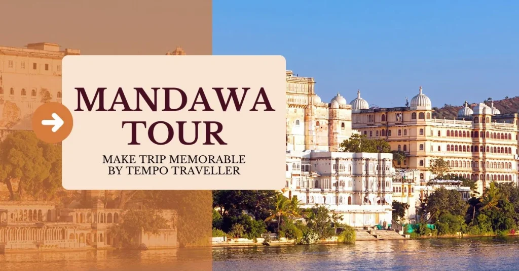 Make Trip Memorable Mandawa by Tempo Traveller Make Trip Memorable Mandawa by Tempo Traveller