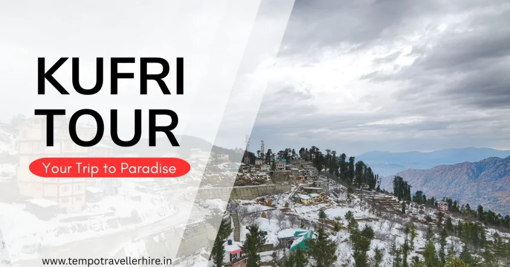 Tour Package for Kufri – Your Trip to Paradise