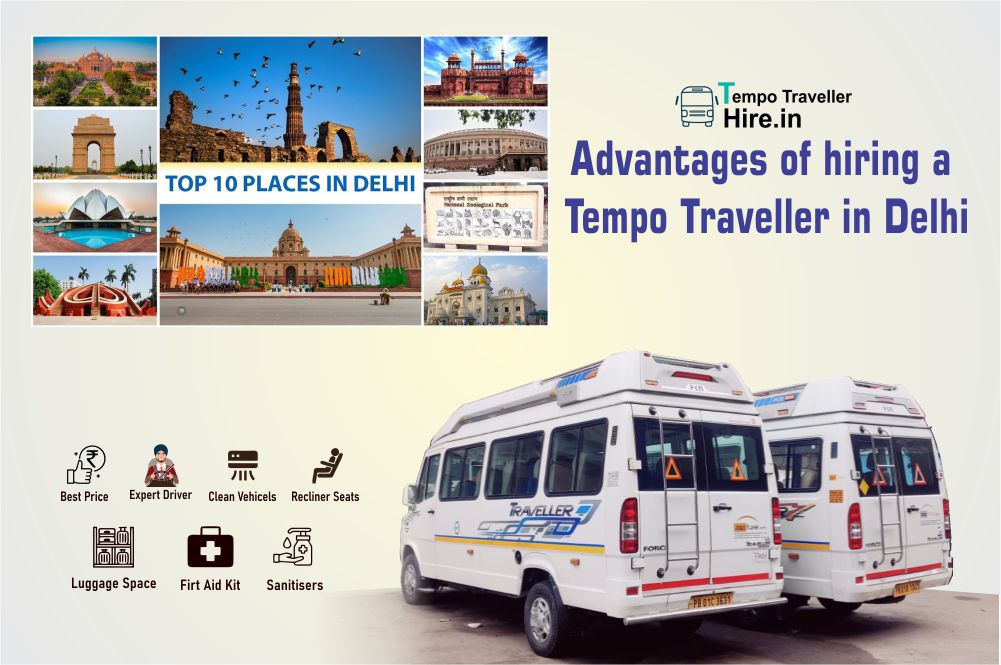 Advantages of hiring a Tempo Traveller in Delhi