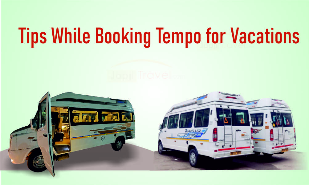 How to pay the lowest price when booking a tempo Traveller for your vacation How to pay the lowest price when booking a tempo Traveller for your vacation