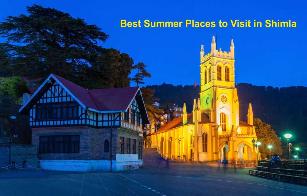 5 Best Summer Places to Visit in Shimla to Escape the Sweltering Delhi Heat!